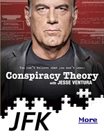 In this episode of ''Conspiracy Theory'', Jesse Ventura takes on what he has long regarded as the most significant event of his generation.